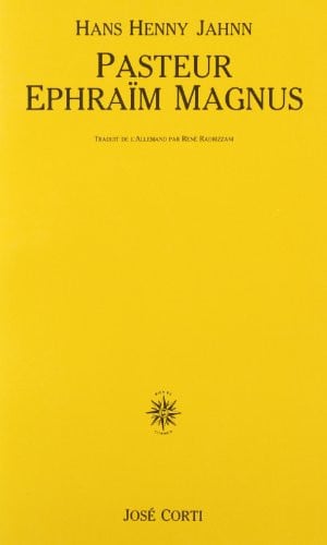 PASTOR EPHRAIM MAGNUS, de JAHNN HANS HENN | portada del libro
