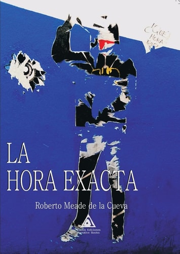 HORA EXACTA, LA, de MEADE DE LACUEVA | portada del libro