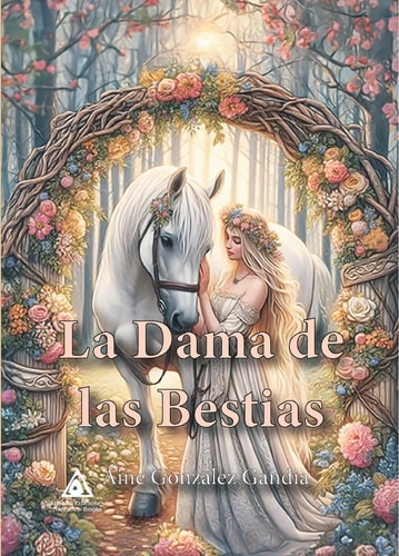 DAMA DE LAS BESTIAS, LA, de Aine Gonzalez Gandia | portada del libro