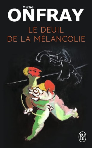 EUIL DE LA MELANCOLIE, de Michel Onfray | portada del libro