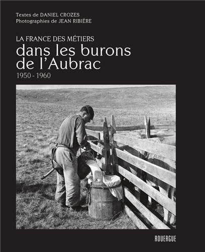 DANS LES BURONS DE LAUBRAC 1950 1960, de Daniel Crozes | portada del libro
