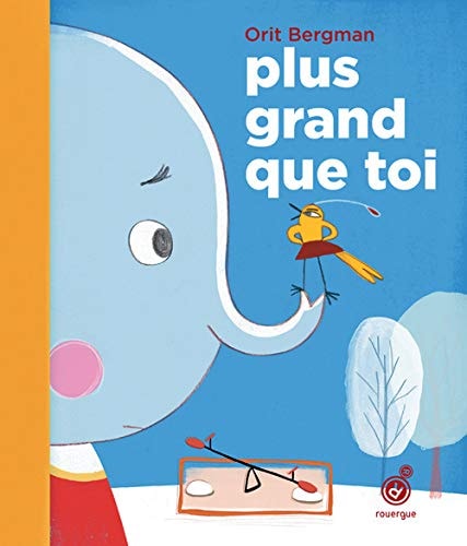 PLUS GRAND QUE TOI, de Orit Bergman | portada del libro