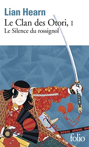 LE CLAN DES OTORI T1 LE SILENCE DU ROSSIGNOL, de Lian Hearn | portada del libro