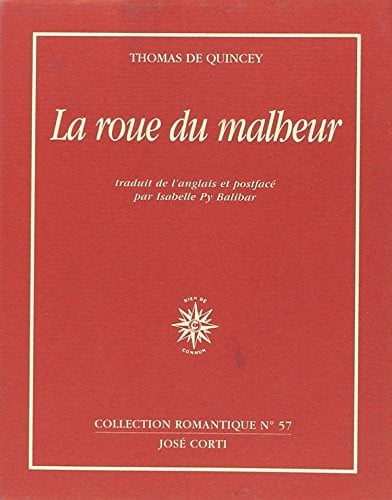LA ROUE DU MALHEUR, de DE QUINCEY THOM | portada del libro