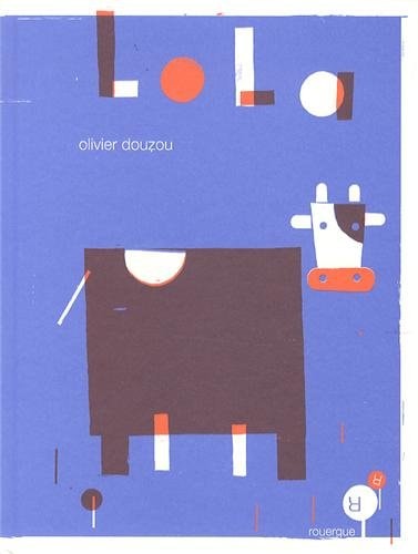 LOLA - VERSION LUXE, de Olivier Douzou | portada del libro