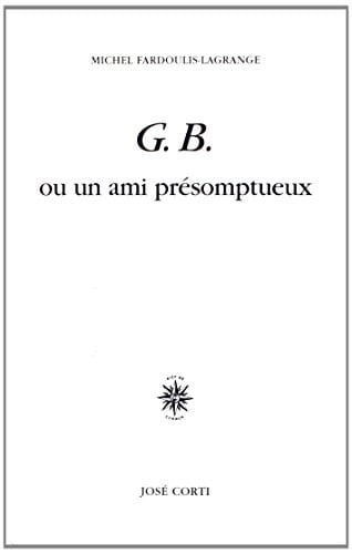 GB OU UN AMI PRESOMPTUEUX, de FARDOULIS-LAGRA | portada del libro