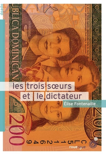 LES TROIS SOEURS ET LE DICTATEUR, de Élise Fontenaille | portada del libro