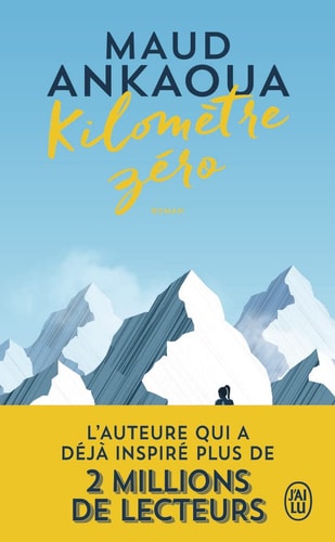 KILOMETRE ZERO - LE CHEMIN DU BONHEUR, de Maud Ankaoua | portada del libro