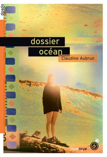 DOSSIER OCEAN, de Claudine Aubrun | portada del libro