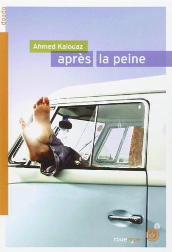 APRES LA PEINE, de Ahmed Kalouaz | portada del libro