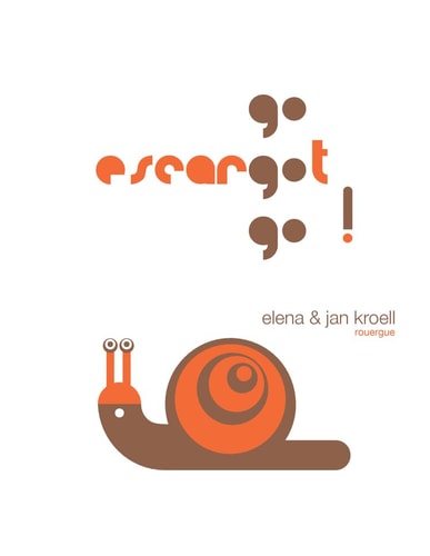 GO ESCARGOT GO, de Elena Kroell | portada del libro