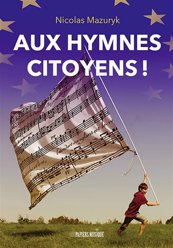 AUX HYMNES CITOYENS !, de Nicolas Mazuryk | portada del libro