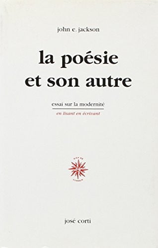LA POESIE ET SON AUTRE, de JACKSON JOHN E | portada del libro