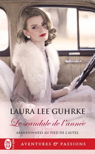 CANDALE DE L ANNEE, de Laura Lee Guhrke | portada del libro