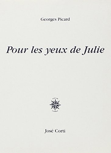 POUR LES YEUX DE JULIE, de PICARD GEORGES | portada del libro