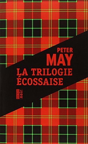 LA TRILOGIE ECOSSAISE, de Peter May | portada del libro