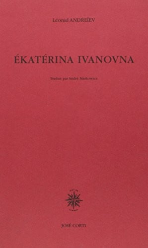 EKATERINA IVANOVNA, de ANDREIEV LEONID | portada del libro
