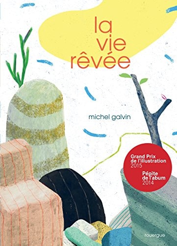 LA VIE RÒVEE, de Michel Galvin | portada del libro