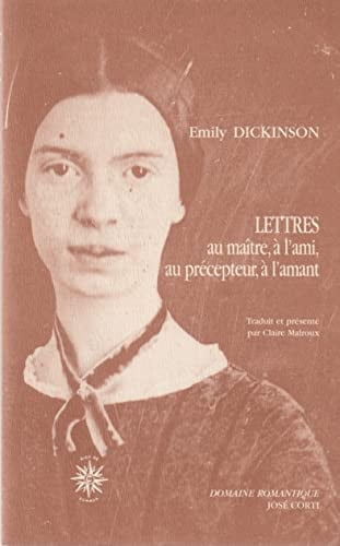 LETTRES AU MAITRE A L AMI AU PRECEPTEUR A L AMANT, de DICKINSON EMILY | portada del libro