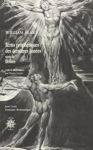 ECRITS PROPHETIQUES DES DERNIERES ANNEES SUIVIS DE LETTRES, de BLAKE WILLIAM#L | portada del libro