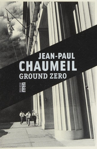 GROUND ZERO, de Jean-Paul Chaumeil | portada del libro