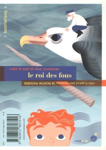 LE ROI DES FOUS LA LICORNE INVISIBLE, de Valie Le Gall | portada del libro