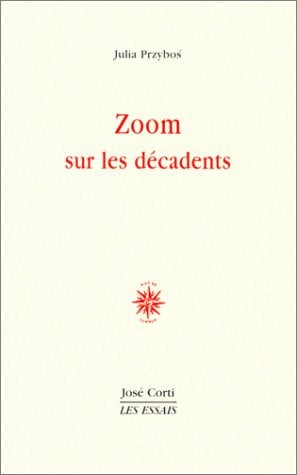 ZOOM SUR LES DECADENTS, de PRZYBO JULIA | portada del libro