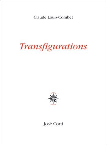 TRANSFIGURATIONS, de LOUIS-COMBET CL | portada del libro