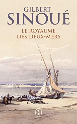 OYAUME DES DEUX MERS, de Gilbert Sinoué | portada del libro