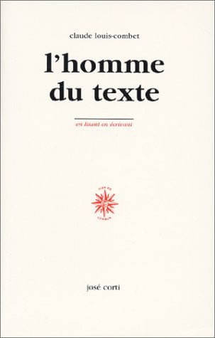 L HOMME DU TEXTE, de LOUIS-COMBET CL | portada del libro