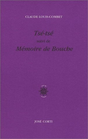 TSE TSE SUIVI DE MEMOIRE DE BOUCHE, de LOUIS-COMBET CL | portada del libro