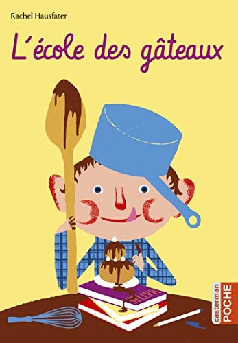 L'ECOLE DES GATEAUX NE2017, de Rachel Hausfater | portada del libro