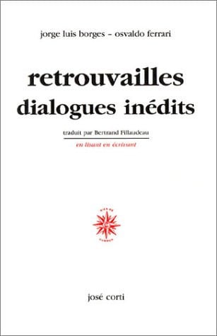 RETROUVAILLES DIALOGUES INEDITS, de BORGES GEORGES | portada del libro