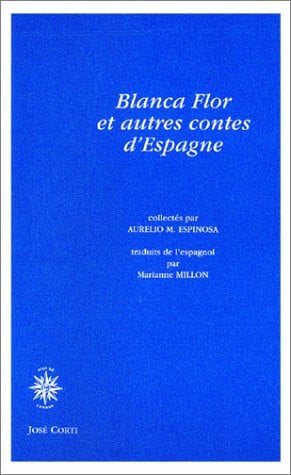 BLANCA FLOR ET AUTRES CONTES D ESPAGNE, de ESPINOSA AURELI | portada del libro
