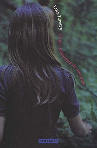 CINQ CENTIEME DE SECONDE, de Lois Lowry | portada del libro