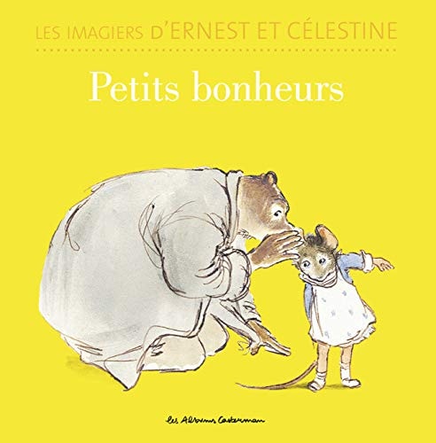 ERNEST ET CELESTINE -PETITS BONHEURS IMAGIER, de Alexandra Garibal | portada del libro