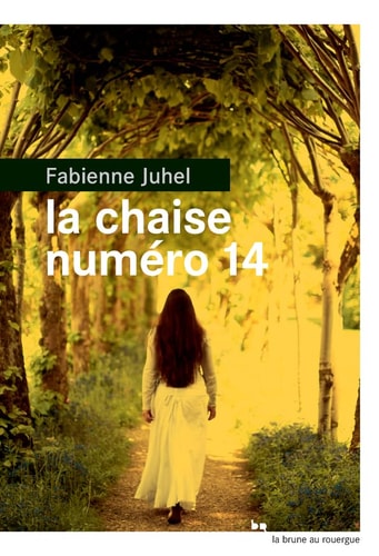 LA CHAISE NUMERO 14, de Fabienne Juhel | portada del libro