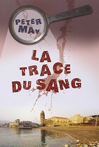 LA TRACE DU SANG, de Peter May | portada del libro