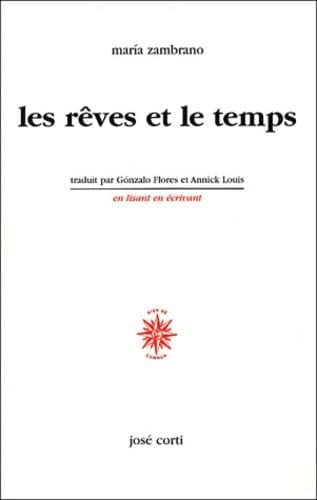 LES REVES ET LE TEMPS, de ZAMBRANO MARIA# | portada del libro