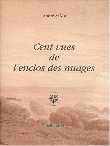 CENT VUES DE L ENCLOS DES NUAGES, de AR VOT ANDRE | portada del libro