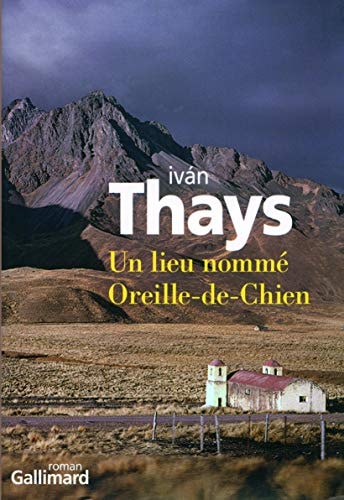 UN LIEU NOMME OREILLE DE CHIEN, de Iván Thays | portada del libro
