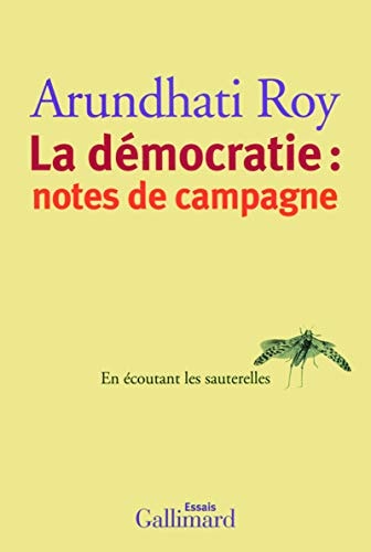 LA DEMOCRATIE NOTES DE CAMPAGNE, de Arundhati Roy | portada del libro