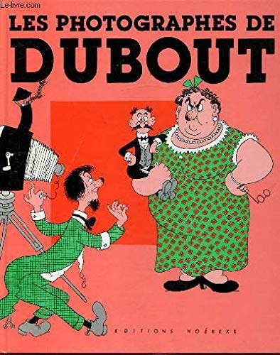 LES PHOTOGRAPHES, de Albert Dubout | portada del libro