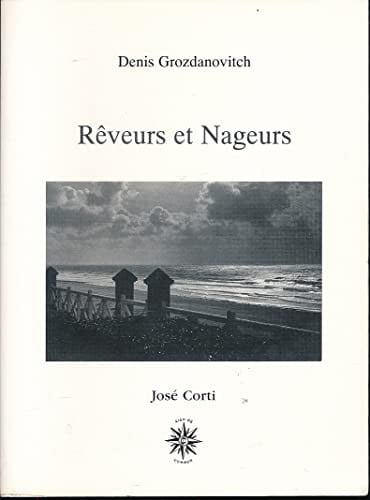 REVEURS ET NAGEURS, de GROZDANOVITCH D | portada del libro