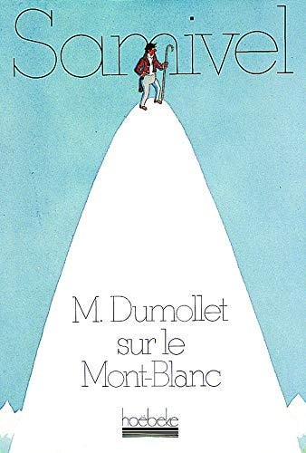 M. DUMOLLET SUR LE MONT-BLANC, de Samivel | portada del libro