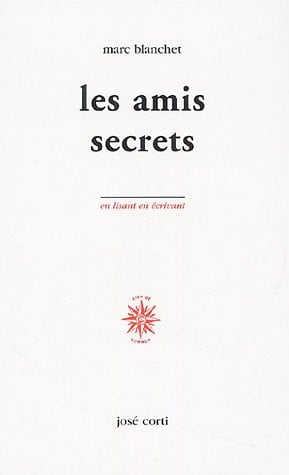 LES AMIS SECRETS, de BLANCHET MARC | portada del libro