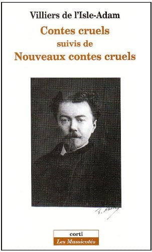 CONTES CRUELS SUIVI DE NOUVEAUX CONTES CRUELS, de VILLIERS DE L'I | portada del libro