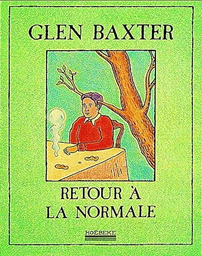 RETOUR A LA NORMALE, de Glen Baxter | portada del libro