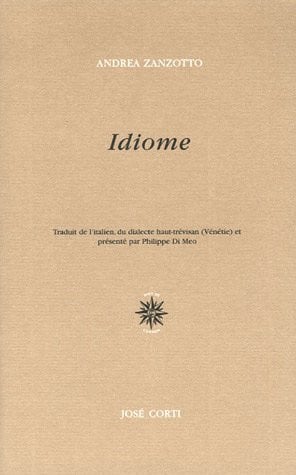IDIOME, de ZANZOTTO ANDREA | portada del libro