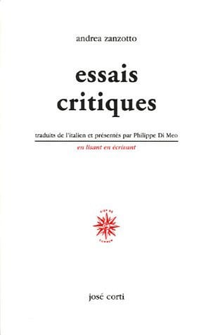 ESSAIS CRITIQUES, de ZANZOTTO ANDREA | portada del libro